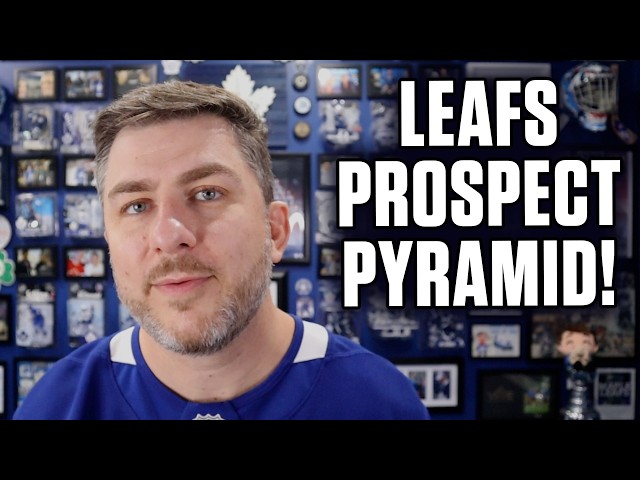 2026 Toronto Maple Leafs Prospect Pyramid!