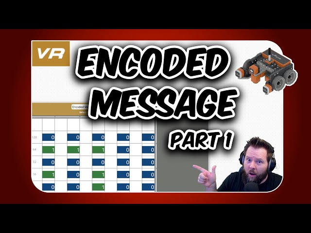 VEX VR Encoded Message (Part 1)