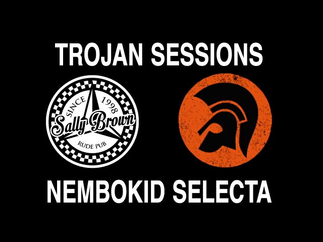 Trojan Sessions: Nembokid Selecta (Live DJ Set)