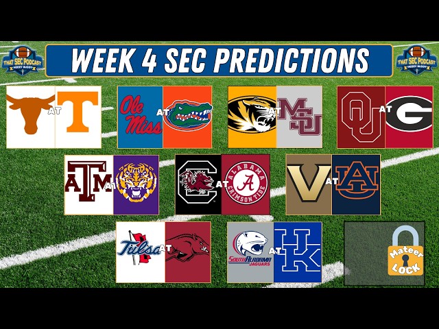 Week 4 SEC Predictions! Who Gets Upset This Weekend?