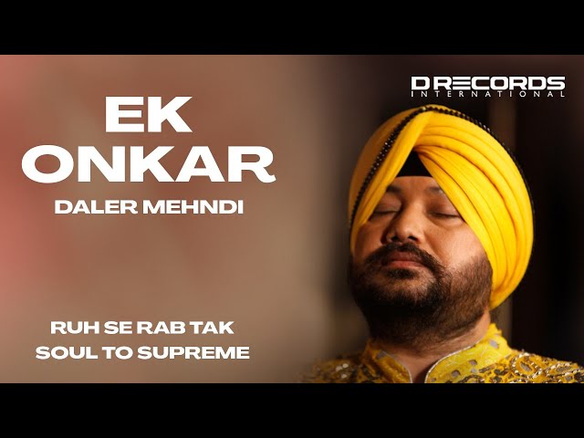 Ek Onkar by Daler Mehndi | Bhopal Live | Soul to Supreme | Shabad Gurbani Kirtan | DRecords