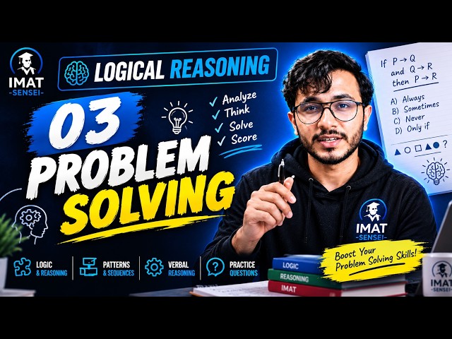 IMAT Logical Reasoning: Problem Solving Explained | Lecture 03