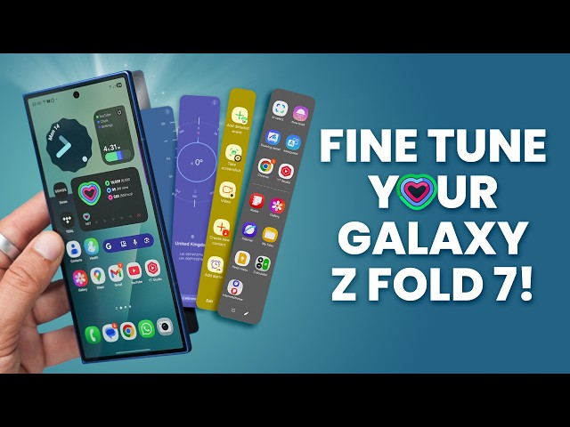 Galaxy Z Fold 7 - Customization Guide ( 20 Tips & Tricks ) Part 3 of 3