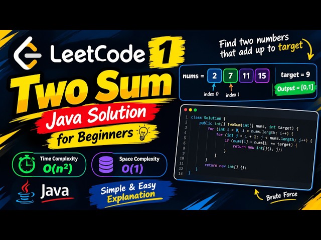 LeetCode 1 - Two Sum | Java Solution for Beginners