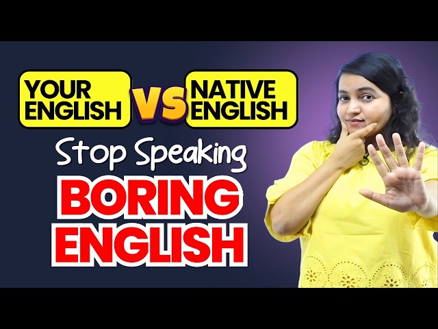 Stop Speaking Boring English! Advanced Phrases To Make You Sound Fluent | Upgrade Your English