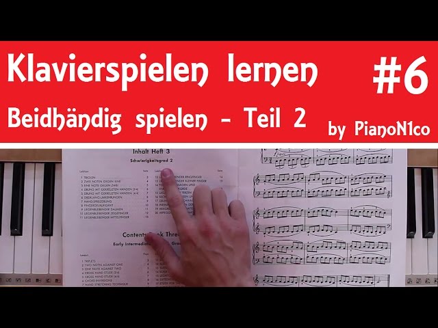 Klavierspielen lernen #6 | Beidhändig spielen - Fingerkraft - Teil 2 | HD
