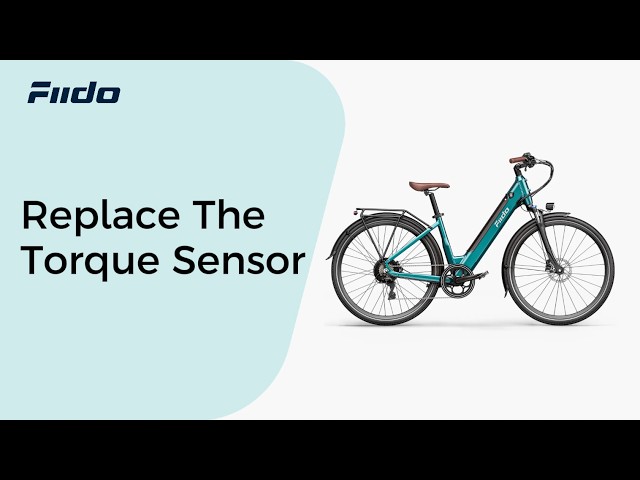 How to Replace the Torque Sensor on Your Fiido C11(Pro)
