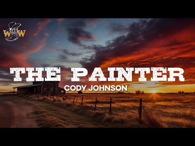 Cody Johnson - The Painter (Lyrics)
