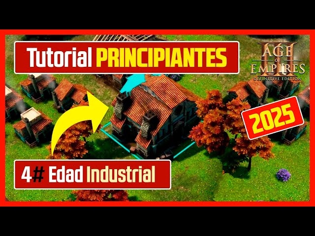 ✅ TUTORIAL principiantes AGE OF EMPIRES 3 | Ep.4 Qué hacer en Edad industrial | AÑO 2023