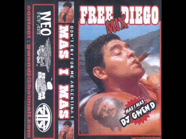 Mas i Mas - Free Diego Mix (Don't cry for me Argentina) - Face A
