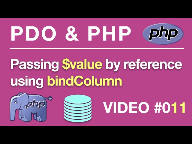 PDO | PHP | MySQL | bindColumn Assign $Value #011 | BEGINNERS // Tips from the Self Taught Developer