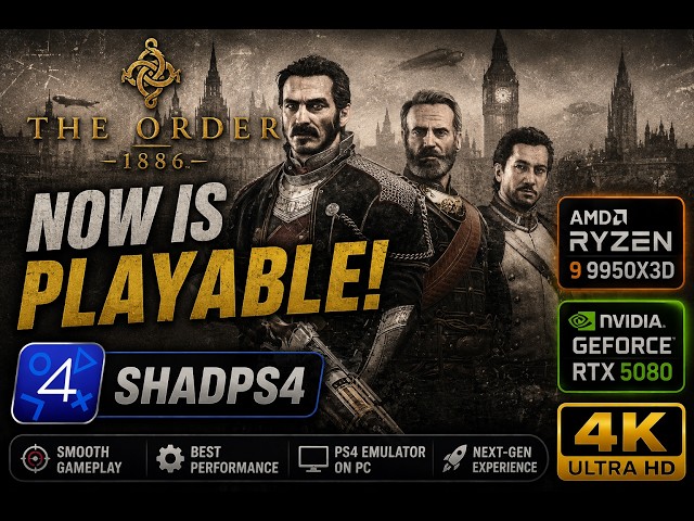 THE ORDER 1886 is NOW PLAYABLE on PC! ShadPS4 4K Gameplay & Settings