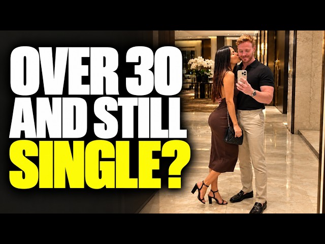 If You’re Over 30 and Still Single, This Is Probably Why