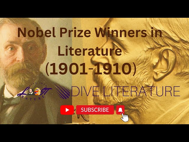 History of Nobel Prize in English Literature (1901-1910)