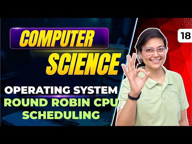 Operating System | Round Robin CPU Scheduling | UGC NET Computer Science by Aditi Mam | Bits & Bytes