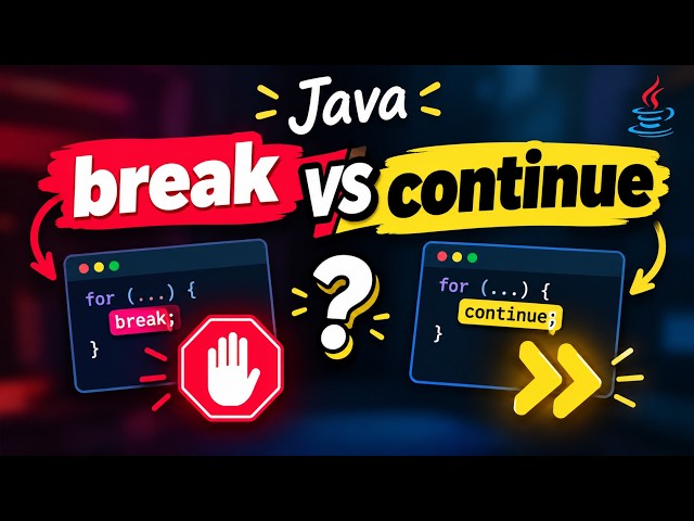 break vs continue in Java — DON'T Confuse Them