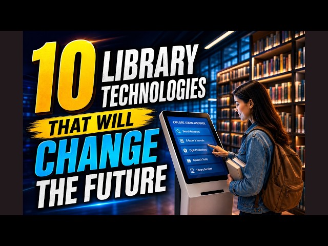 10 Library Technologies That Will Change the Future  future of digital technology