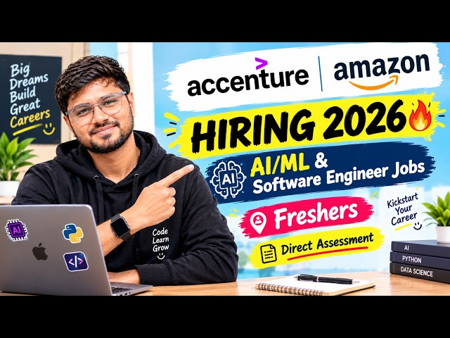 ACCENTURE & AMAZON HIRING 2026 🔥 | AI/ML & Software Engineer Jobs | Freshers | Direct Assessment