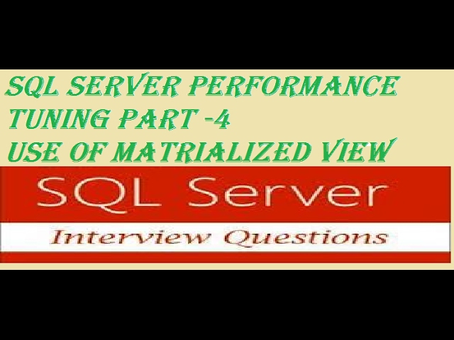 sql server optimization part 4 -materialised view in sql server