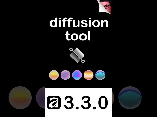 Everything....Affinity 3.3.0 Diffusion Tool