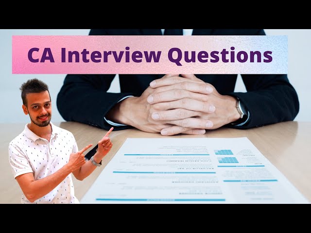 CA Interview Preparations in Hindi. चार्टर्ड एकाउंटेंट साक्षात्कार की तैयारी
