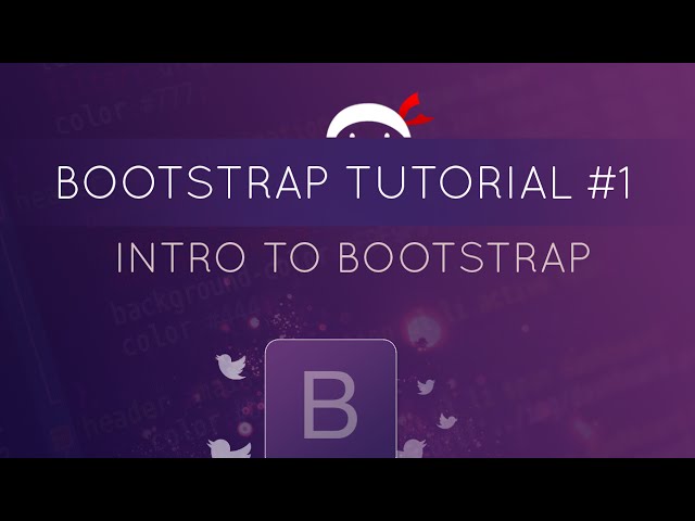 Bootstrap Tutorial #1 - Introduction to Bootstrap