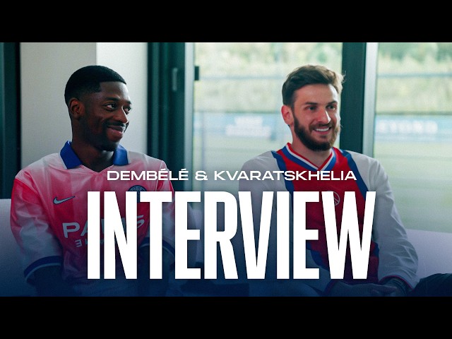 Cross Interview: Ousmane Dembélé and Khvicha Kvaratskhelia 📺