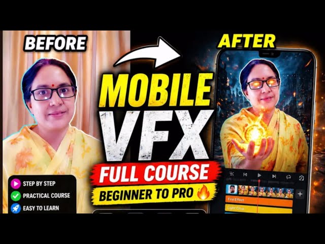 VFX Editing in Mobile Full Course 😱 | Beginner to Pro Guide 2026