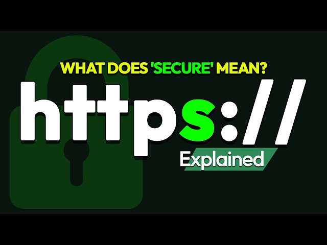 HTTPS Explained: What 'Secure' Actually Means