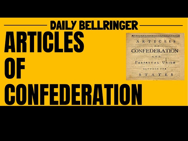 Articles of Confederation Explained: America’s First Government | DAILY BELLRINGER