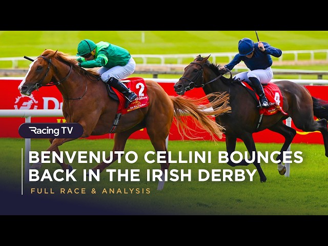 2026 Irish Derby: Redemption for Benvenuto Cellini as Aidan O'Brien reigns again | Racing TV