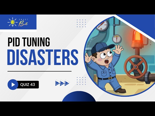Automator's Edge | Smart Bit Quiz 43 | MORE PID Tuning Disasters!
