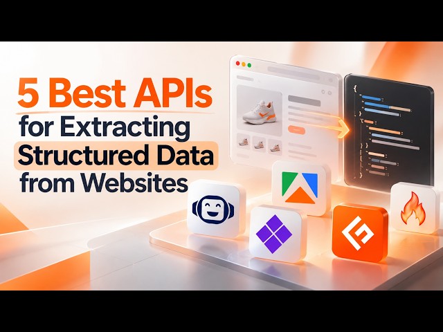 5 Best APIs for Extracting Structured Data from Websites