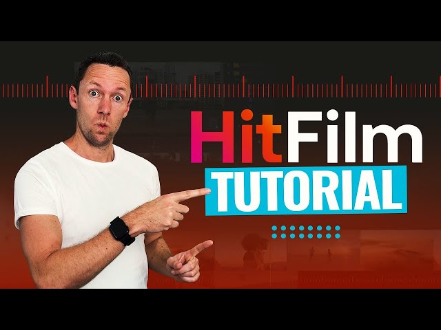 HitFilm - Complete EXPRESS Tutorial For Beginners!