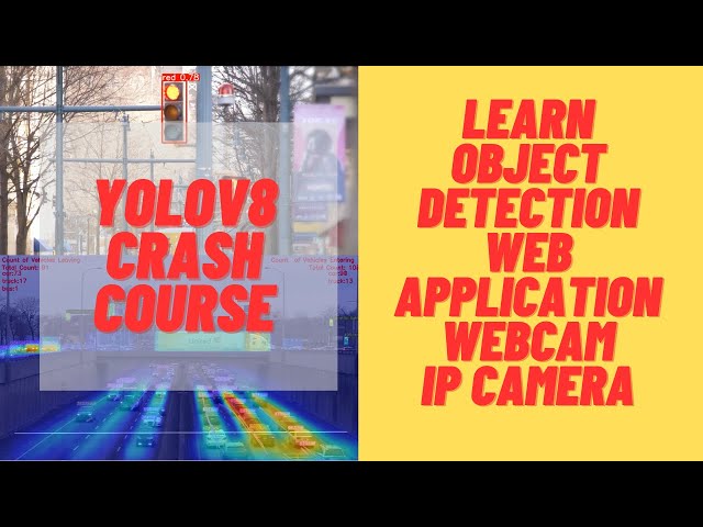 YOLOv8 Course - Real Time Object Detection Web Application using YOLOv8 and Flask - Webcam/IP Camera