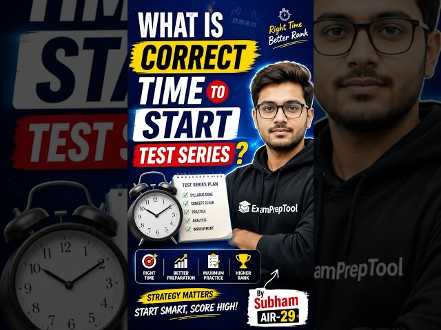 🔥 Correct Time To Start Test Series? 🤔 | Subham AIR-29 Strategy 🚀