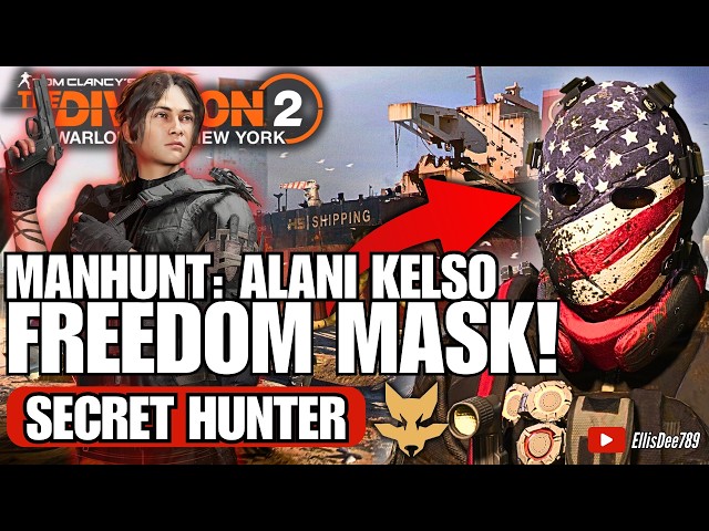 🇺🇸How to get FREEDOM MASK in Stranded Tanker MANHUNT: Alani Kelso - The Division 2: WONY DLC