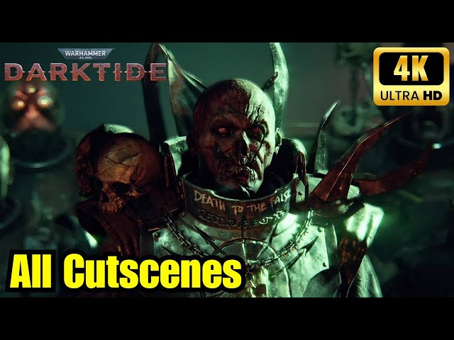 Warhammer 40K Darktide: All Cutscenes (4K 60FPS)