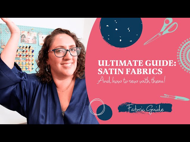 Sewing With Satin: Different Types of Satin Fabrics & How To Sew