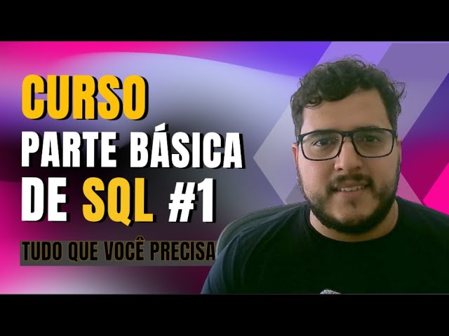 O que é SQL? Aprenda o básico sobre consultas sql ? Como selecionar dados de tabelas ? #SQL #Aula1