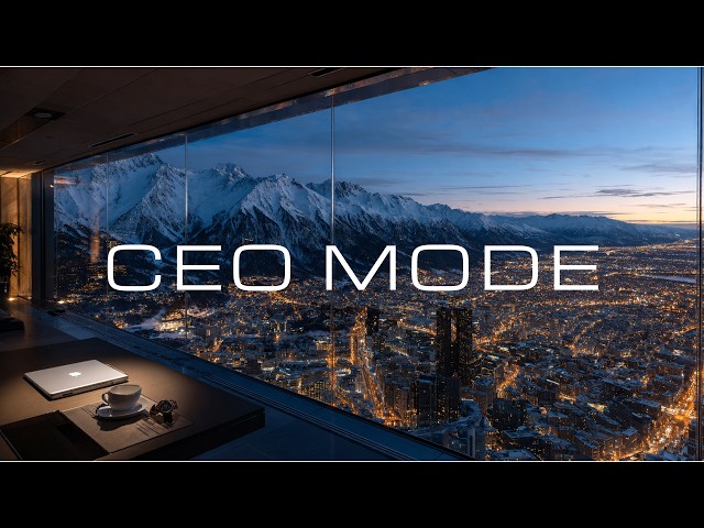 CEO MODE | 5AM Deep Focus Music for Morning Work & Clear Thinking (No Distractions)