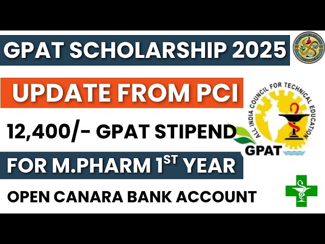 GPAT SCHOLARSHIP 2025 OFFICIAL NOTICE | GPAT STIPEND FOR M.PHARM STUDENTS
