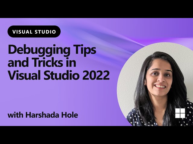 Debugging Tips and Tricks in Visual Studio 2022
