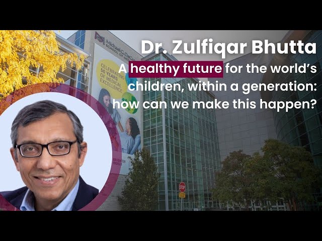 A healthy future for the world’s children, within a generation: how can we make this happen?