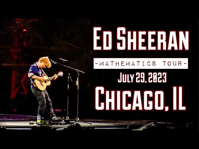 Ed Sheeran Mathematics Tour - VLOG - Chicago Jul 29, 2023