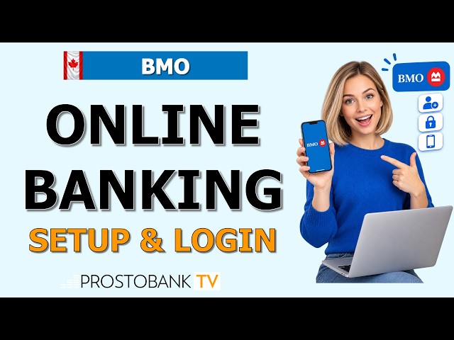 How to Set Up BMO Online Banking: Register, Log In & App Access