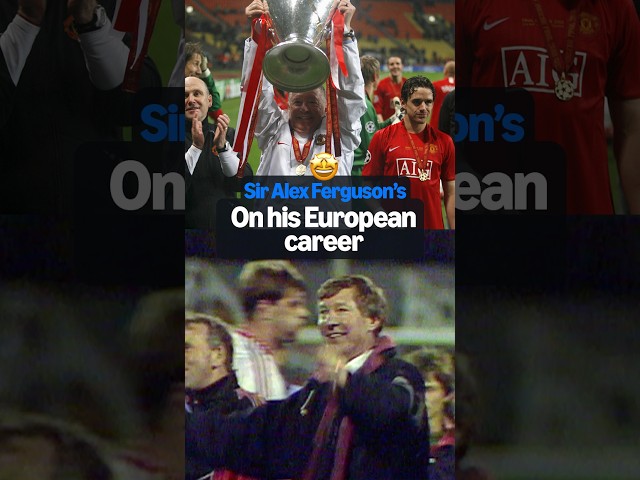 How Sir Alex Ferguson became a EUROPEAN LEGEND 👏🤩