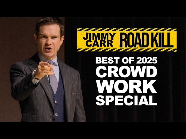 Jimmy Carr: Road Kill (2025 Crowd Work Special)