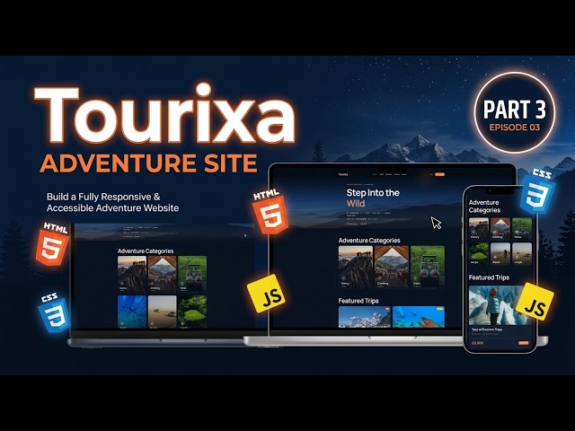 Learn Front-End Development By Build a Fully Responsive & Accessible Adventure Website HTML, CSS, JS