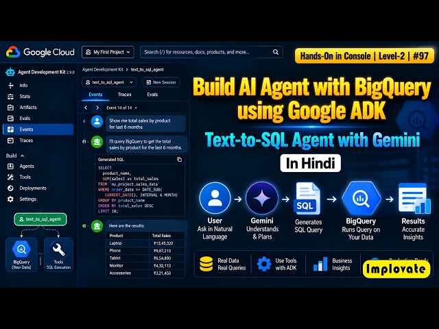 97 | Build AI Agent with BigQuery using Google ADK | Text-to-SQL Agent with Gemini